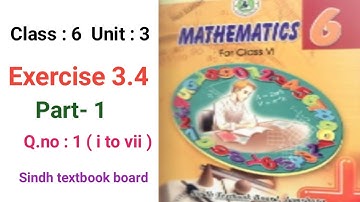 #Maths Class 6 | Unit 3 Exercise 3.4 | Part 1 Q 1 |Sindh textbook board