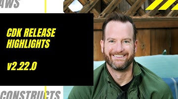 AWS CDK v2.22.0 Release Highlights