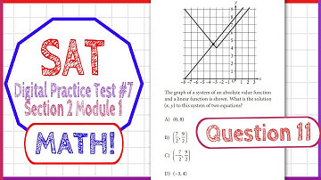 Question 11 in SAT Digital Practice Test #7, MATH Section 2 Module 1