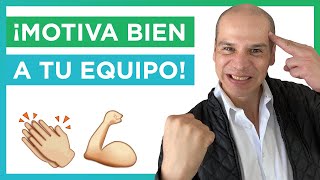 ¿COMO MOTIVAR A MI EQUIPO DE TRABAJO?  (4 tips!!)