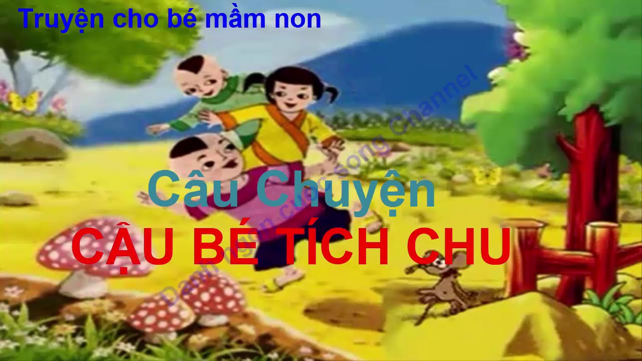 Đọc truyện cho bé - Câu chuyện CẬU BÉ TÍCH CHU - Channel for Kids