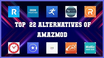 AmazMod | Best 22 Alternatives of AmazMod