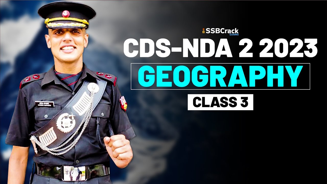 NDA & CDS 2 2023 Exam GK Live - Geography - Class 3 - YouTube