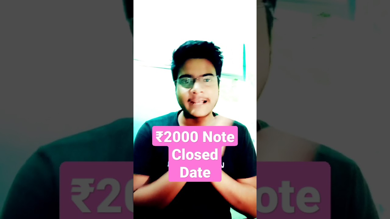 ₹2000 Note Ban in india Rbi Notice date /2000 Note Closed quickly deposite in bank 