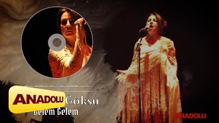 Yasemin Göksu - Gelem Gelem & Dzelem Dzelem - Anadolu Müzik