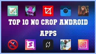 Top 10 No Crop Android App | Review screenshot 2