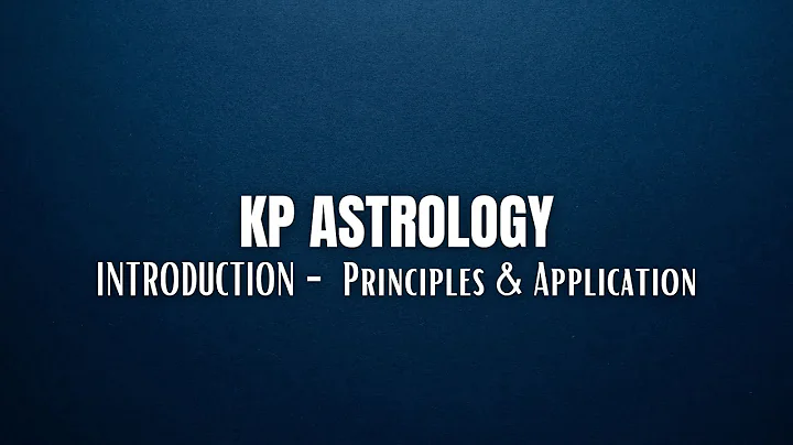 KP Astrology - Introduction - Principles & Application