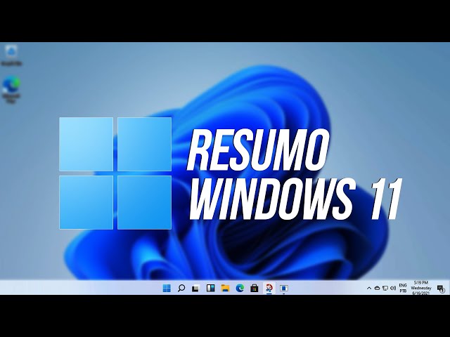 Windows 11: tudo o que você precisa saber sobre o novo sistema operacional