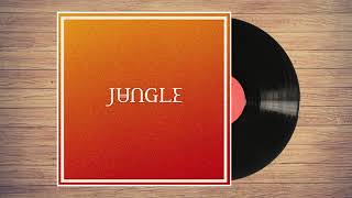 Jungle - I&#39;ve Been In Love