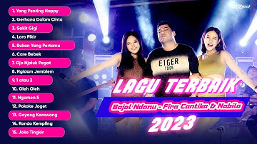 Lagu Terbaik Fira Cantika & Nabila Ft. Bajol Ndanu 2023
