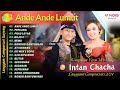 INTAN CHACHA - ANDE ANDE LUMUT - PEPELING | KOMPILASI VIDEO LANGGAM CAMPURSARI GAYENG TERBARU 2024