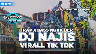 DJ TAK BELAN BELANI GEMATI VIRAL TIK TOK DJ NAJIS TRAP X BASS NGUK DER SYAFS SANS