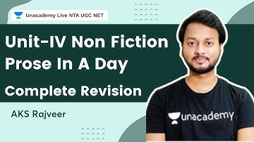 Unit-IV Non Fiction Prose In A Day | Complete Revision | NTA UGC NET | AKS Rajveer Sir