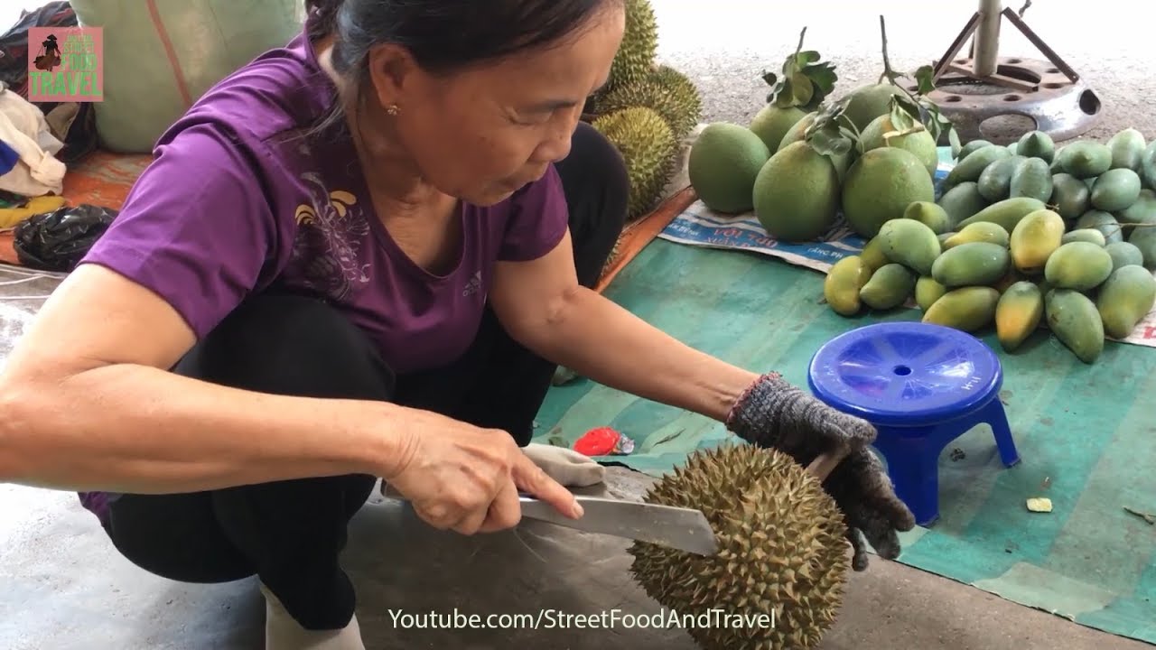 Street Food Vietnam 2019 - DURIAN [ Sầu Riêng ] Vietnamese Fresh Fruit | Street Food And Travel