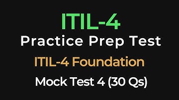 ITIL 4 Foundation Practice Test 4 | 30 Exam Questions | ITIL Certification Prep Mock Test