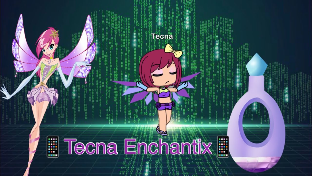Winx Club Gacha Life Tecna gets the Enchantix power YouTube