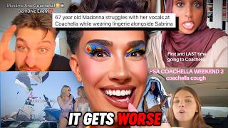 DISASTER! Coachella Weekend 2 JUST GOT WORSE!