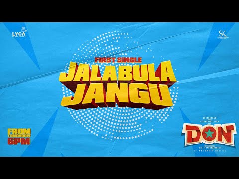 Don - Jalabulajangu Promo | Sivakarthikeyan | Anirudh Ravichander | Cibi Chakaravarthi