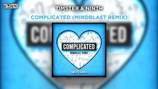 Timster & Ninth - Complicated (Mindblast Remix) [Hardstyle]