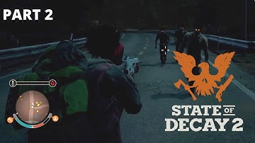 STATE OF DECAY 2 Gameplay Walkthrough Part 2 [1080p 60FPS Xbox Series S ]
