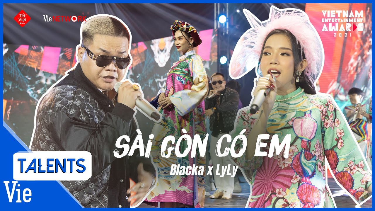 vea Update 2022 Blacka \u0026 LyLy mang sắc xuân ngập tràn với Sài Gòn Có Em cùng sự sải bước của Võ Hoàng Yến |VEA 2021