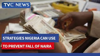 Strategies Nigeria Can Utilise to Prevent the Further Free Fall of Naira
