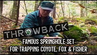 FAMOUS SPRINGHOLE SET for TRAPPING COYOTE, FOX & FISHER