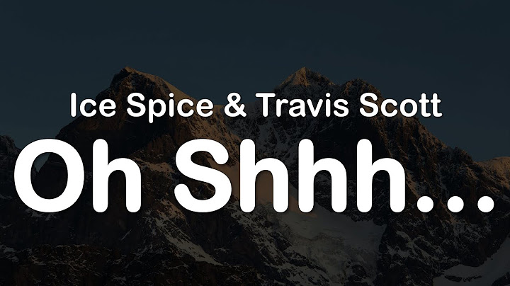 Ice Spice & Travis Scott - Oh Shhh... (Clean Lyrics)