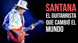 CARLOS SANTANA biografía del guitarrista que CAMBIÓ la historia y sonido de la GUITARRA