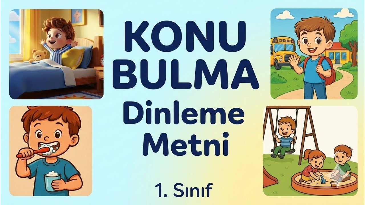 1. Sınıf Dinleme Metni | Konu Bulma Çalışması