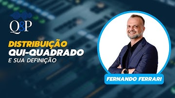 A Distribuição Qui-quadrado