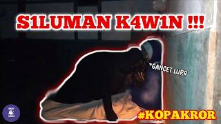 HOROR‼️SILUMAN KAW1N !!!