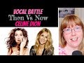 Vocal Coach Reacts to Celine Dion Then Vs Now VOCAL BATTLE