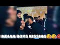 INDIAN DESI BOYS KISSING 😘😘 DANCING Hottest DESI SEXY MENS HUNKS