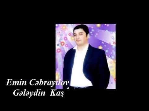 Emin Cəbrayılov, Elman Namazoğlu -- Gələydin Kaş (Muğam, Popuri)