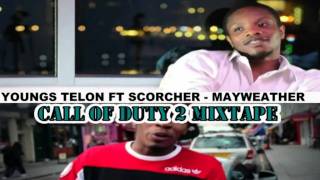 YOUNGS TEFLON FEAT SCORCHER - MAYWEATHER