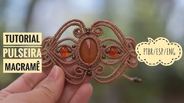Macramê Tecendo Cor em Nós | TUTORIAL Como fazer uma PULSEIRA com PEDRA em MACRAMÊ | 16/25