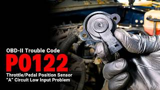 How To Fix P0122 | Throttle/Pedal Position Sensor Circuit Low Input