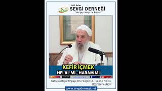 Kefir İçmek Helal Mi, Haram Mı? Mehmet Talu Hocadan Açıklama