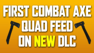 First Quad Combat Axe Feed On New DLC