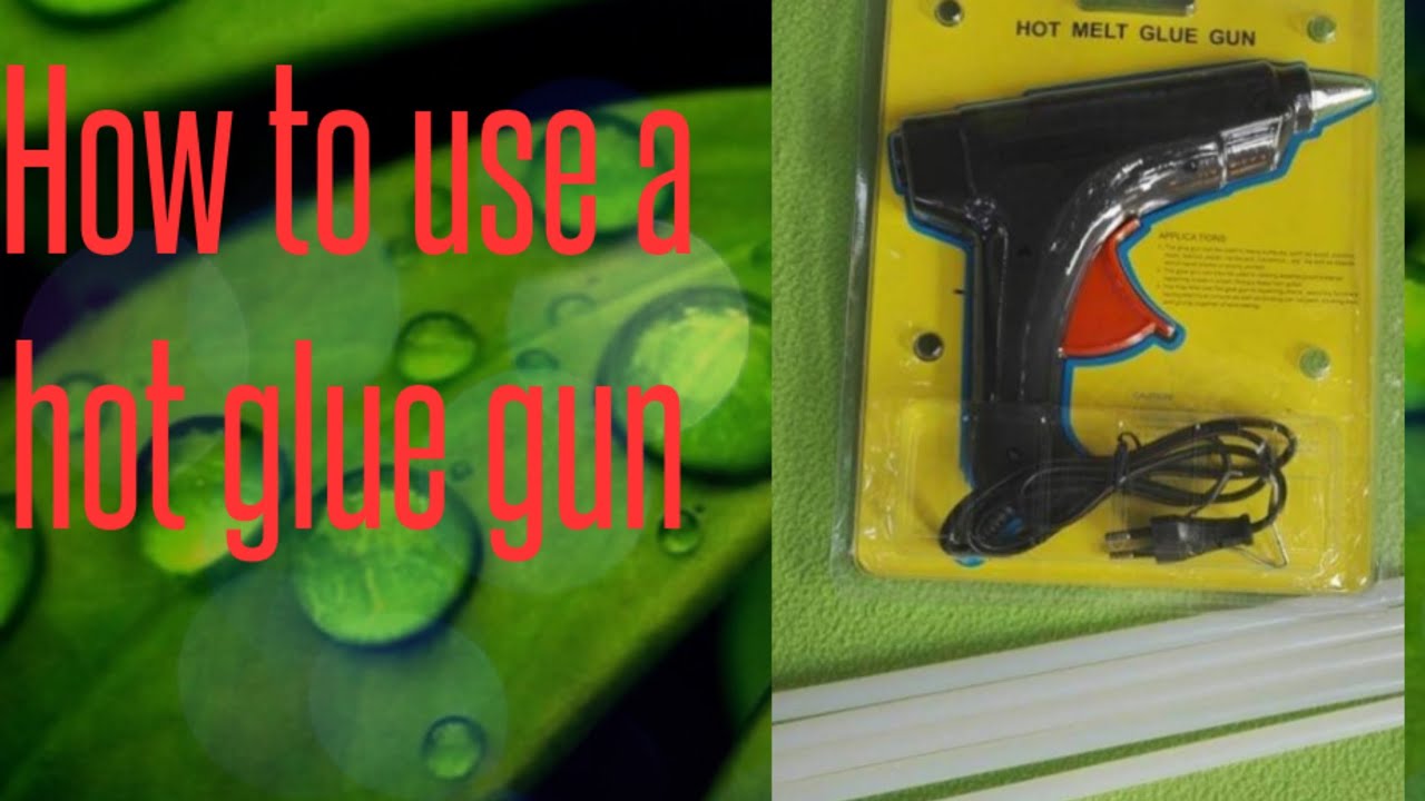 Glue gun YouTube