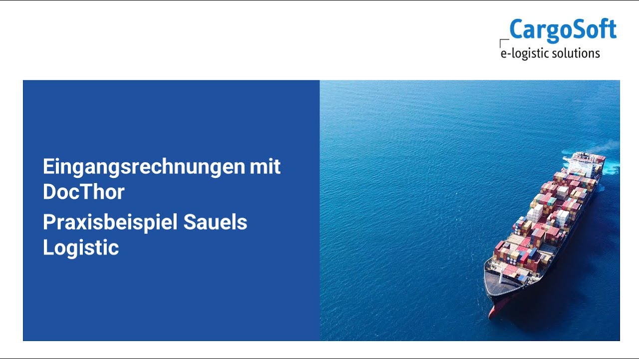 CargoSoft - Eingangsrechnungen mit DocThor - Praxisbeispiel Sauels ...