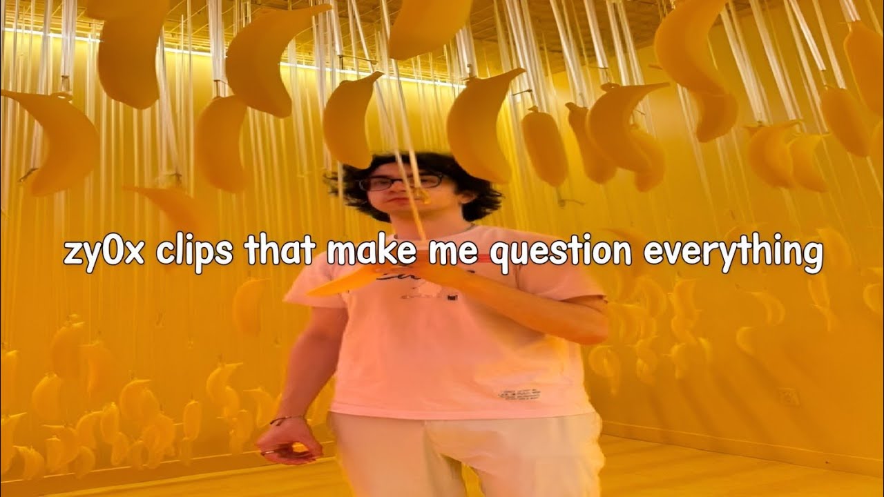 zy0x clips to remind you that he was once 