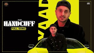 HANDCUFF - Yaad (Official Video) Manna Music | Minister Music | A Name To Remember (Album)