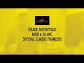 Special claude franois  un tirage en noir  blanc expliqu dans ses moindres dtails