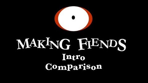 Making Fiends | Intro Comparison | Fan-Made And Original
