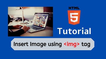 HTML5 tutorial - insert image using img tag