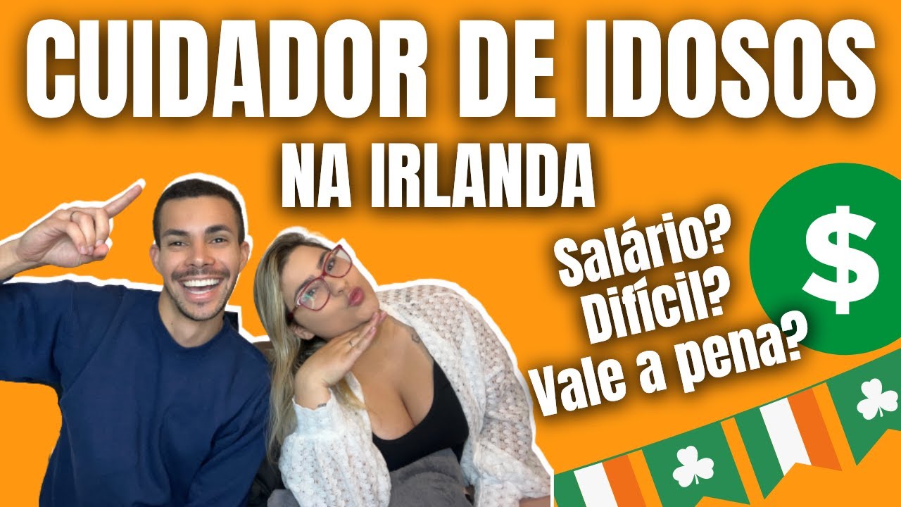 TRABALHO DE CUIDADOR DE IDOSOS NA IRLANDA VALE A PENA?