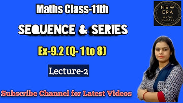 Ex -9.2 (Sequence & series)NCERT Maths Class11th ||JEE Mains|| Class 11 Maths