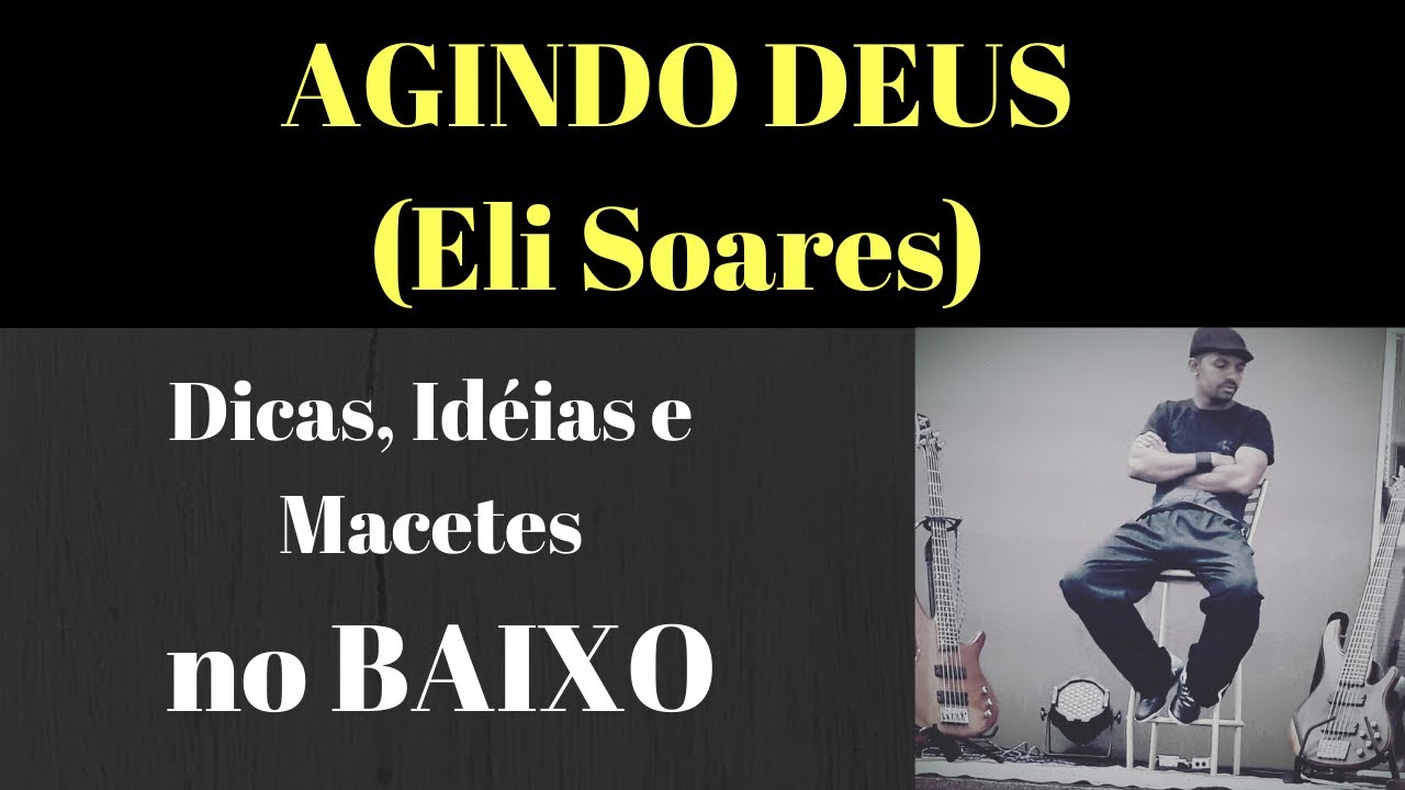 AGINDO DEUS (ELI SOARES) BASS COVER  - Vídeo aula de Baixo  Dicas, idéias e Macetes por KAKA BASS